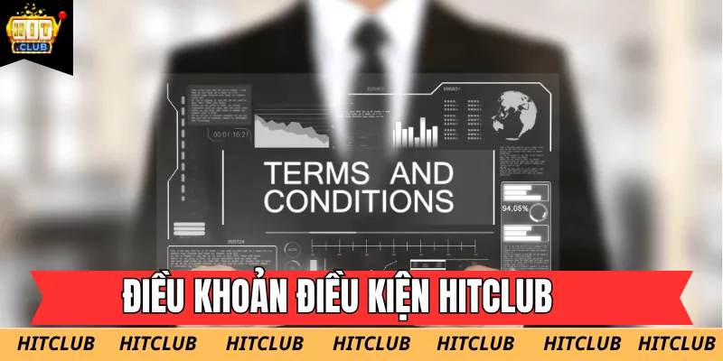 Người chơi cần tuân thủ Điều Khoản Điều Kiện Hitclub khi đăng ký tài khoản thành viên
