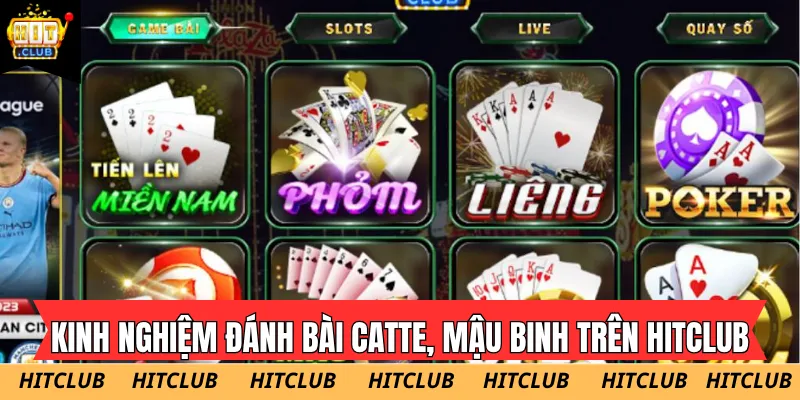 Ứng dụng kinh nghiệm đánh bài Catte, Mậu binh trên Hitclub để tối ưu hóa thế bài 2026