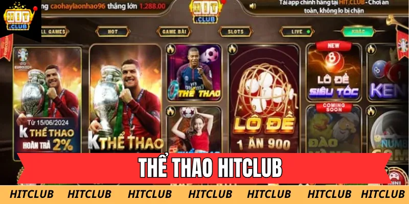 Tham gia đặt cược tại sảnh thể thao Hitclub để tận hưởng tỷ lệ kèo hấp dẫn và minh bạch 2026